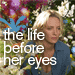 ��ޡ������ޥ� The Life Before Her Eyes ����ͥ���